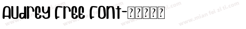 Audrey Free Font字体转换